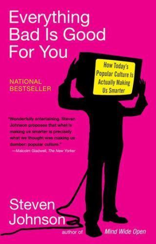 Everything Bad is Good for You: How Today- Steven Johnson, 1594481946, paperback