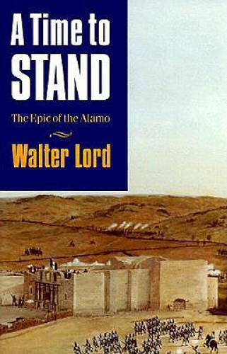 A Time to Stand – Paperback By Lord, Walter – GOOD