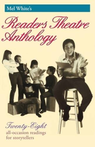 Mel White’s Readers Theatre Anthology: A Collection of 28 Readings (Reade – GOOD
