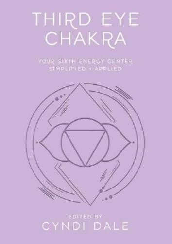 Cyndi Dale Anthony J.W. Benson Third Eye Chakra (Paperback) (UK IMPORT)