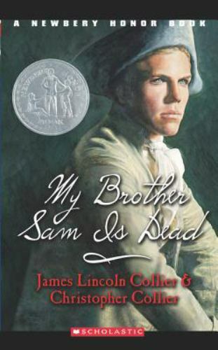 My Brother Sam Is Dead; A Newbery Honor Book – 9780590427920, Collier, paperback