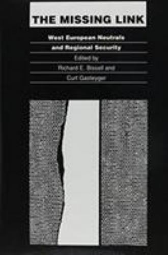 The Missing Link: West European Neutrals and Regional Security (Duke Press P…