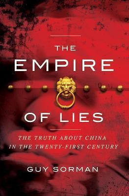 Empire of Lies: The Truth about China in the Twenty-First Century Sorman, Guy h