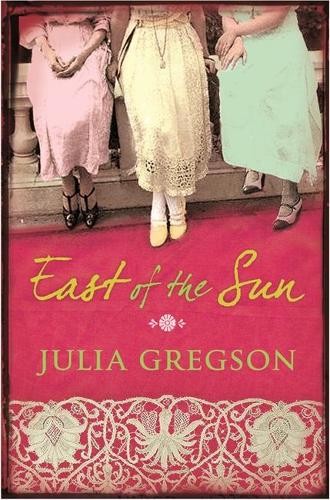 East of the Sun by Gregson, Julia Hardback Book The Fast Free Shipping
