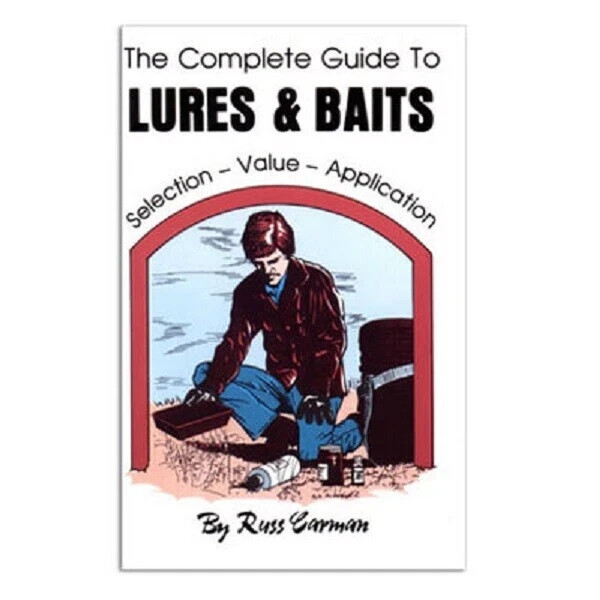 Complete Guide of Lures and Baits – Russ Carman – Book – Trapping Supplies