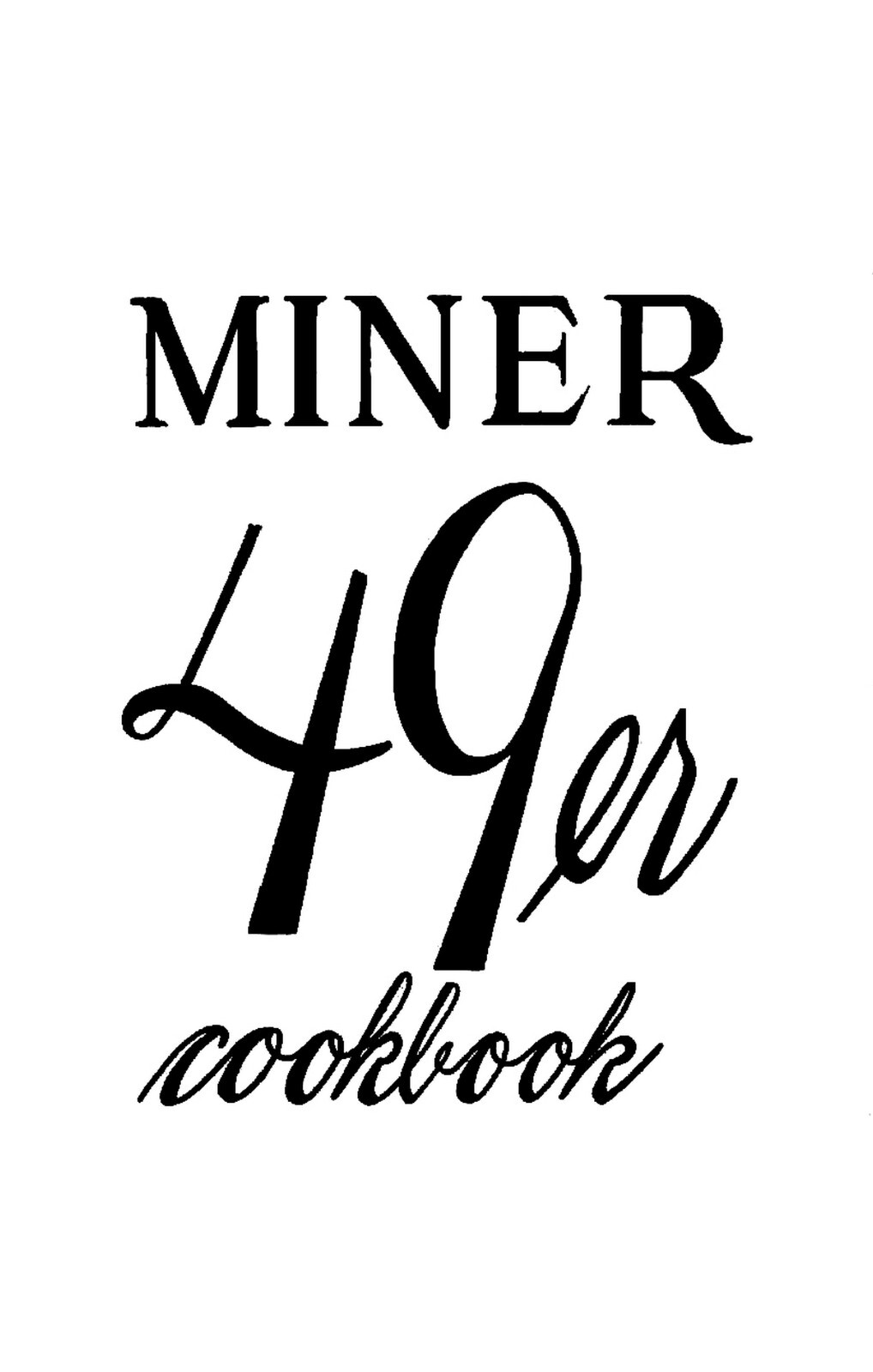 1970 Miner 49er Cookbook 118 Pages