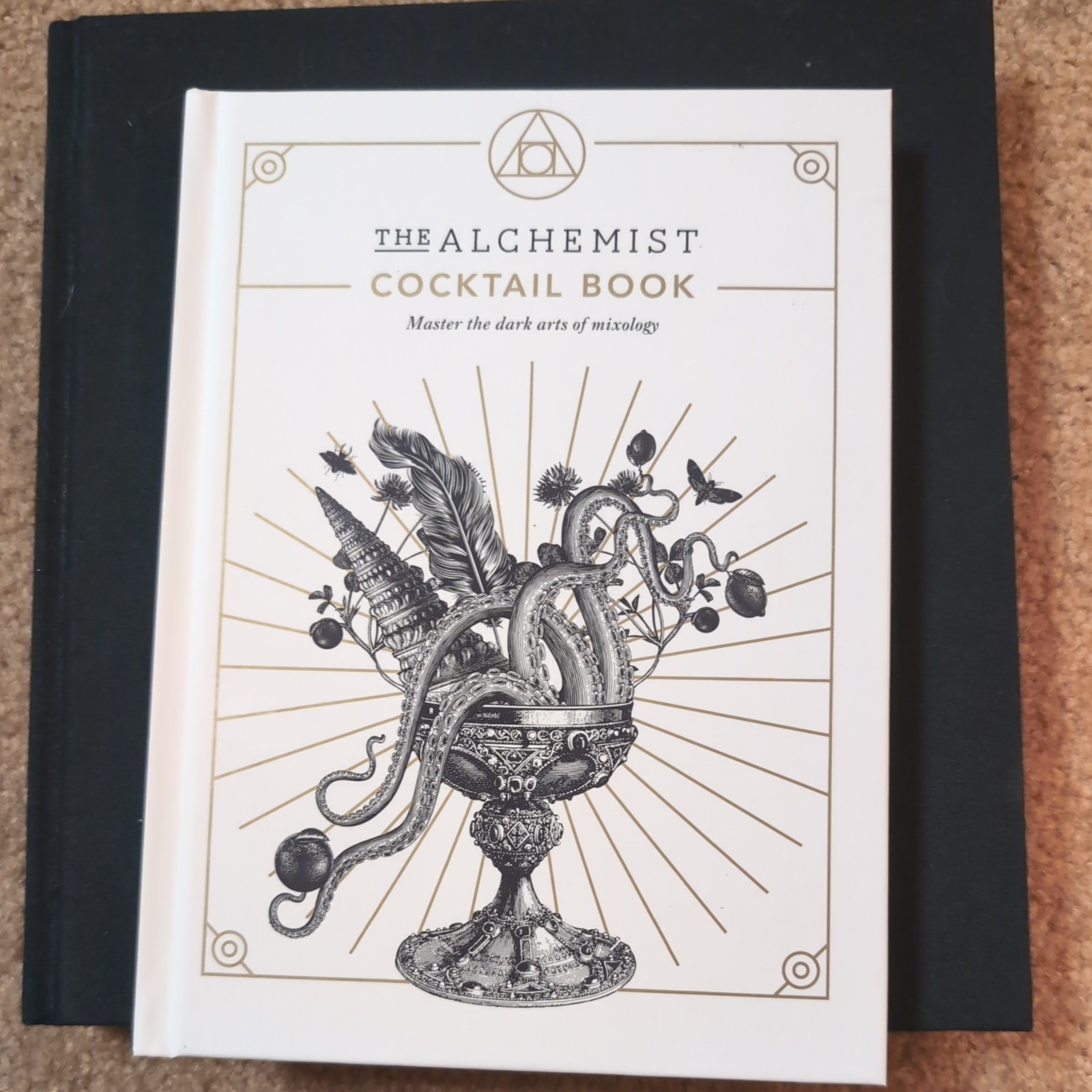 The Alchemist Cocktail Book: Master the dark arts of mixology by Alchemist, The
