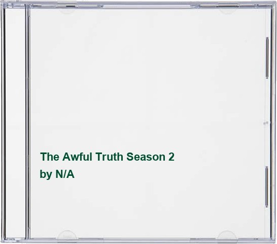 The Awful Truth Season 2