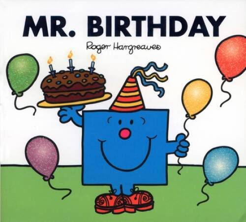 Mr. Birthday (Mr. Men and Little Miss) – Paperback By Hargreaves, Roger – GOOD