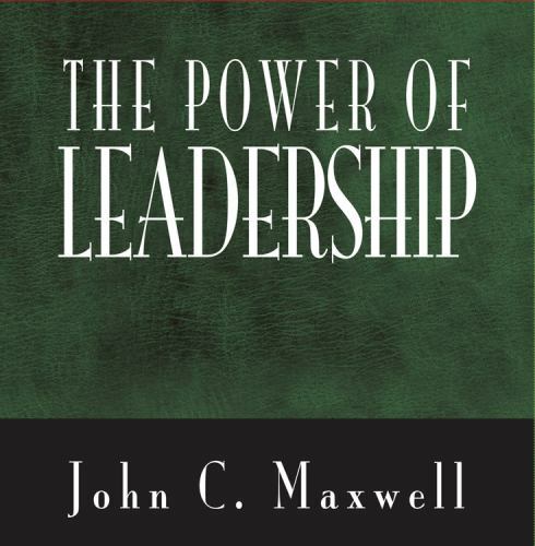 The Power Of Leadership; Power Series – 158919411X, hardcover, John C Maxwell