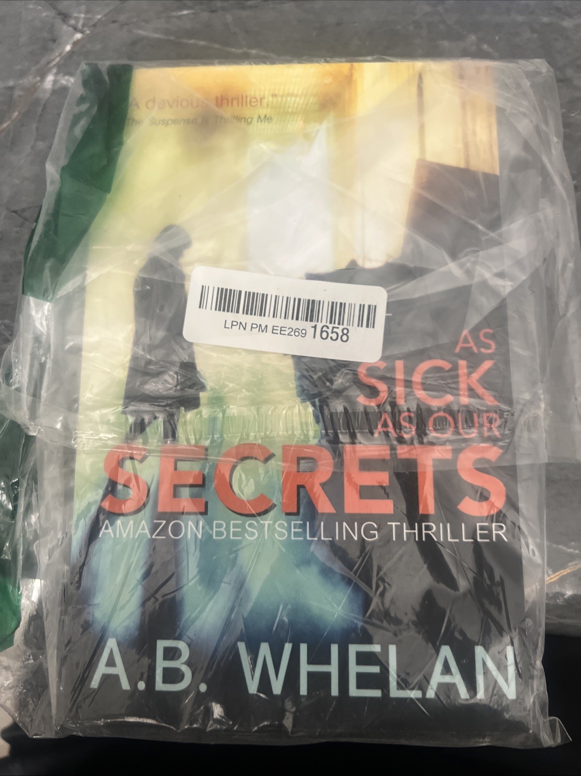 As Sick As Our Secrets by A. B. Whelan (2018, Trade Paperback)