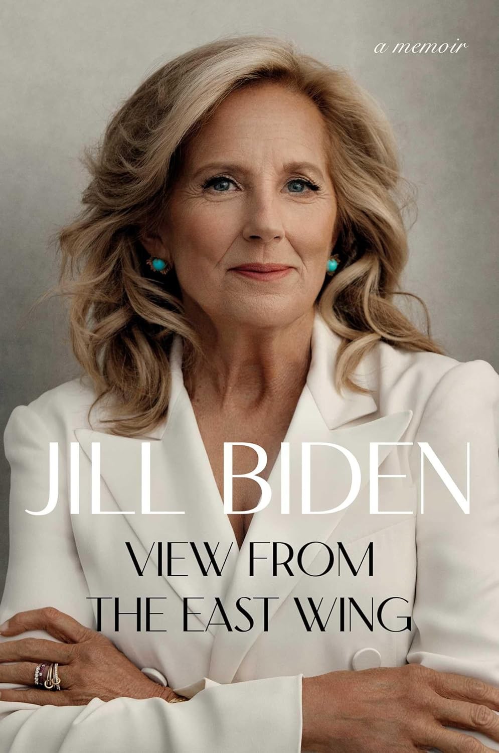 View from the East Wing: A Memoir Hardcover by Jill Biden