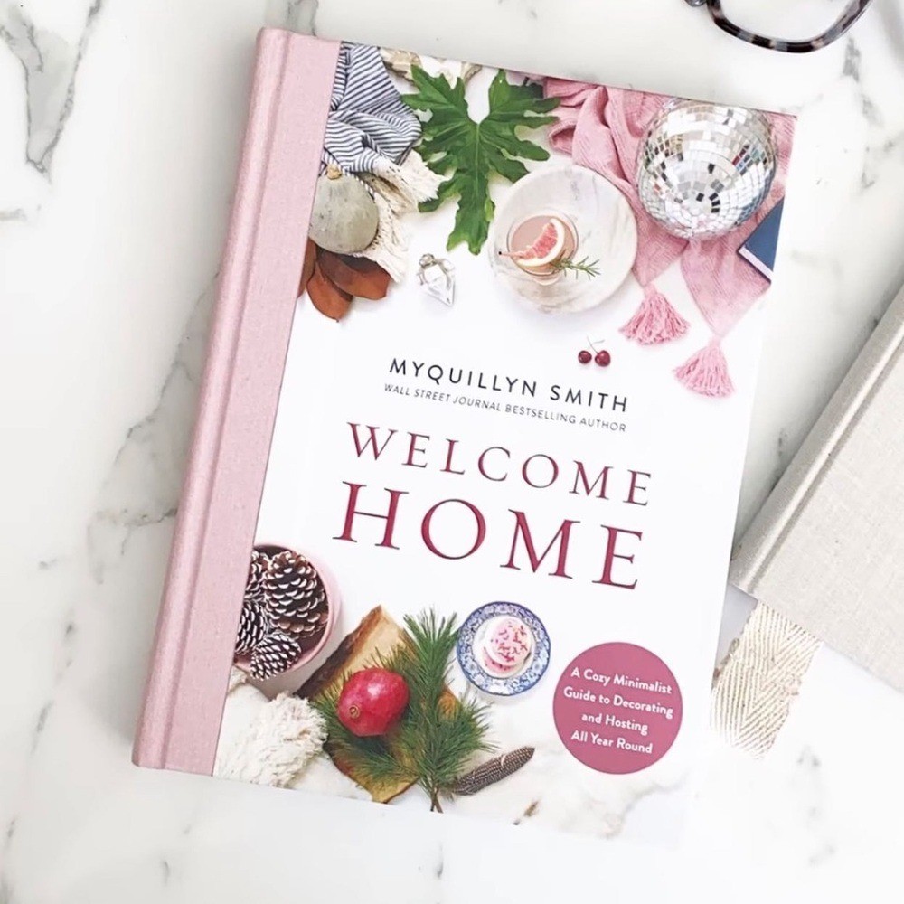 Welcome Home Myquillyn Smith Cozy Minimalist Decor Book | Seasonal Hosting Guide