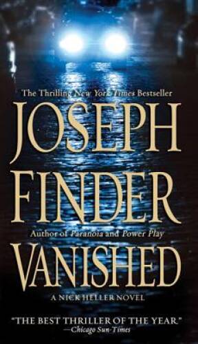 Vanished: A Nick Heller Novel – Mass Market Paperback By Finder, Joseph – GOOD