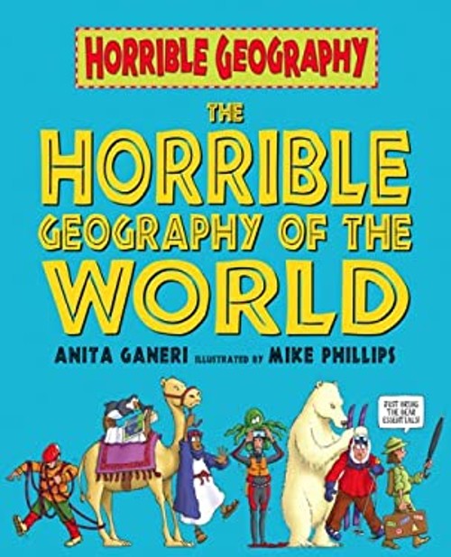 Horrible Geography of the World Hardcover Anita Ganeri