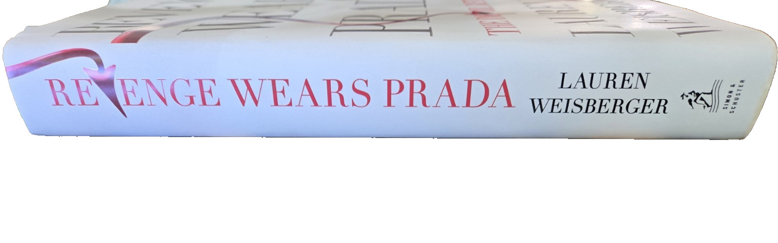 REVENGE WEARS PRADA The Devil Returns by Lauren Weisberger SIGNED 1st ed.