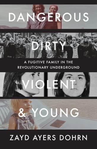 Dangerous, Dirty, Violent, and Young: A Fugitive Family in the Revolutionary