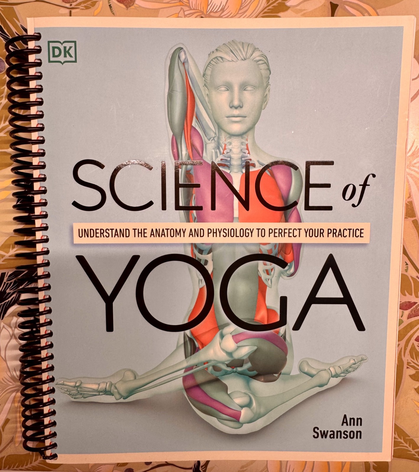 Science of Yoga 1st Edition by Ann Swanson