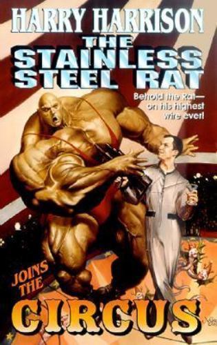 The Stainless Steel Rat Joins the Circus by
