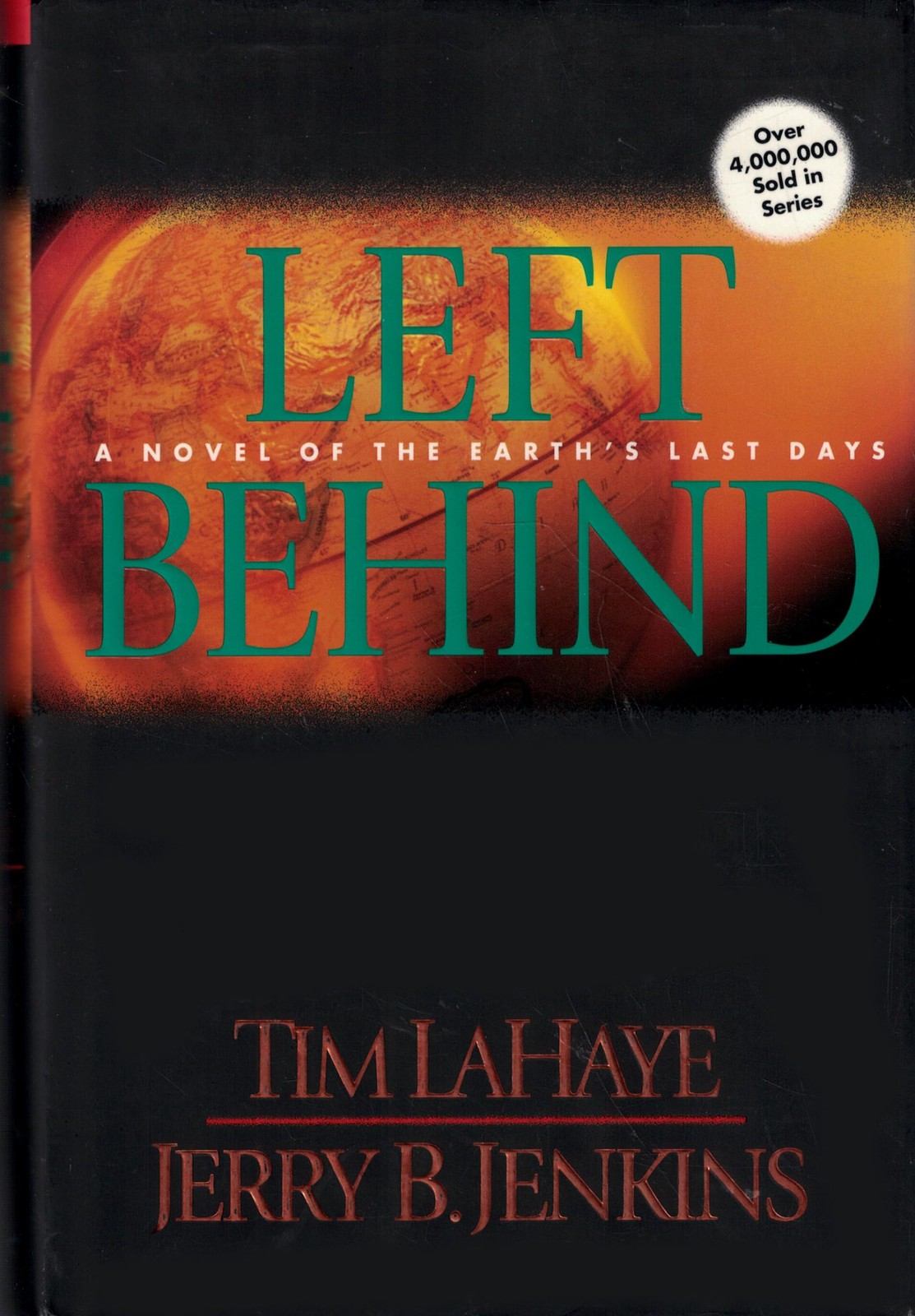 Left Behind: A Novel of the Earth’s Last Days (Left Behind, Book 1)