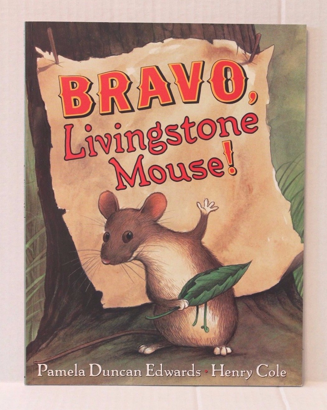 Bravo, Livingstone Mouse! by Pamela D Edwards – Paperback Children’s Book