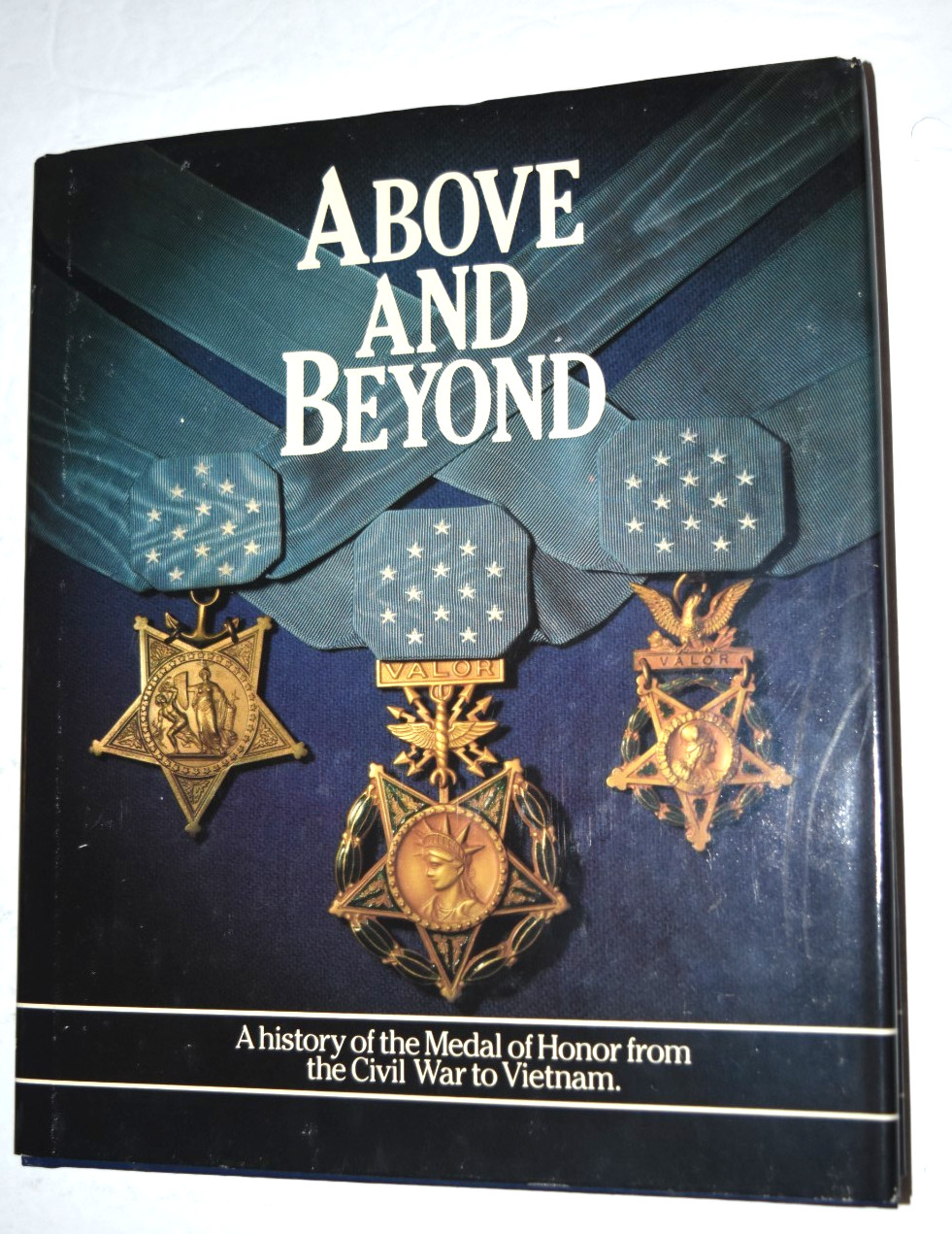 VTG, TIME LIFE BOOK.: “ABOVE and BEYOND – Medal of Honor” 343 Pages (c) 1985 New