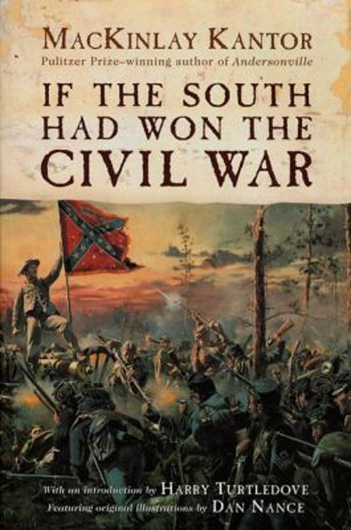 If the South Had Won the Civil War Paperback MacKinlay Kantor