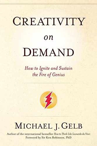 Creativity on Demand: How to Ignite – Paperback, by Gelb Michael J – Very Good x