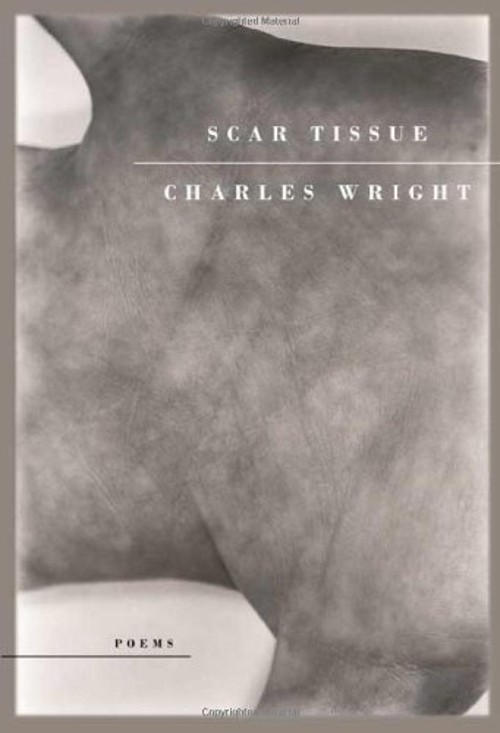 Scar Tissue Hardcover Charles Wright