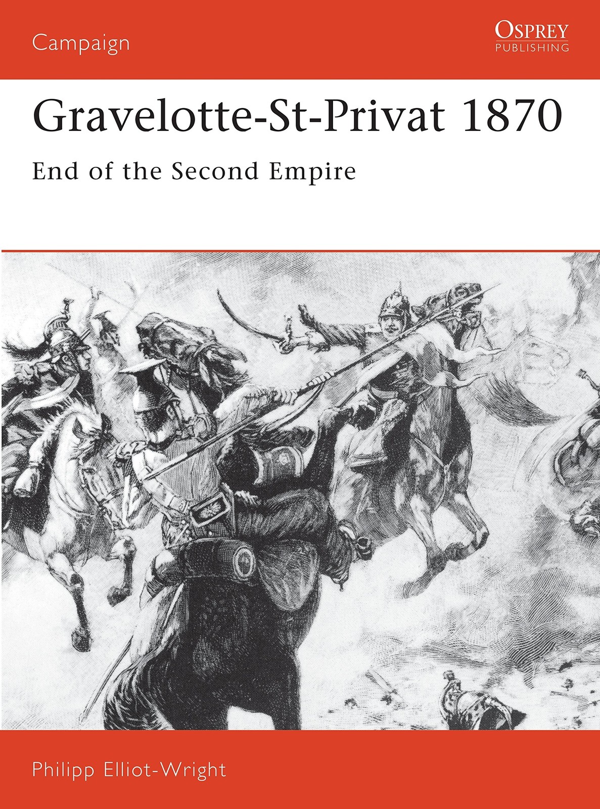 Gravelotte-St-Privat 1870: End of the Second Empire (Campaign, 21)
