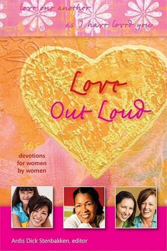 Love Out Loud: Love One Another as I Have Loved You – Hardcover – VERY GOOD