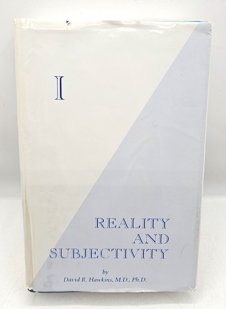 I Reality And Subjectivity David R. Hawkins 2003 Hardcover