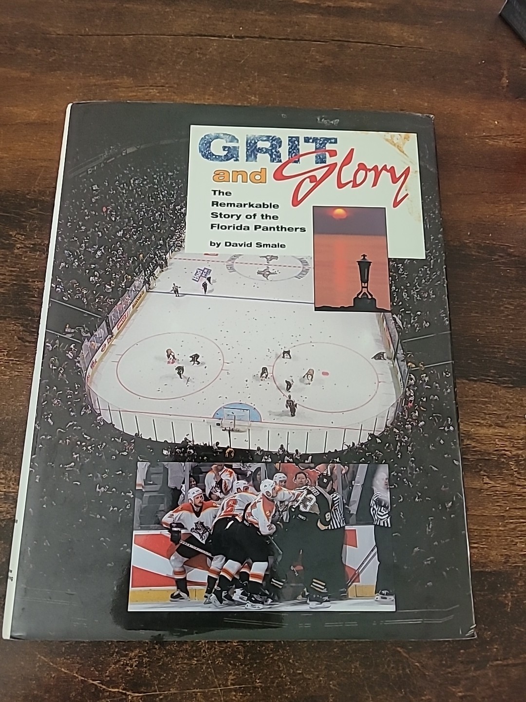 Florida Panthers Grit And Glory The Remarkable Story Book #752 of 1997 Hockey