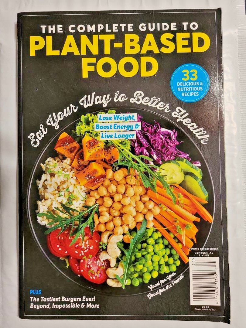 The Complete Guide to Plant Based Food Paperback “Eat Your Way To Better Health”