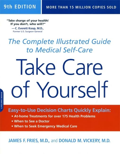 Take Care of Yourself, 9th Edition: The Complete Illustrated Guide to Medica…