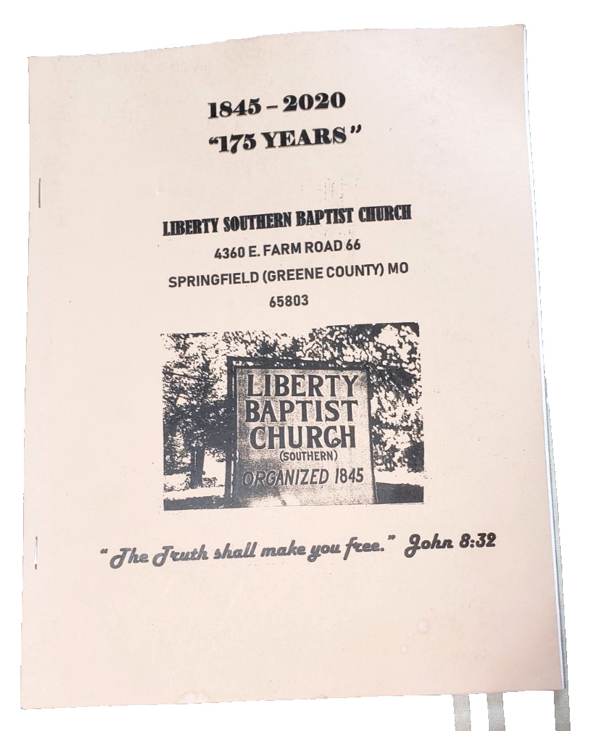 Liberty Southern Baptist Church Springfield MO History 1845-2020 34 Pages