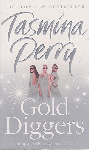 Gold Diggers By Tasmina Perry. 9780007228898