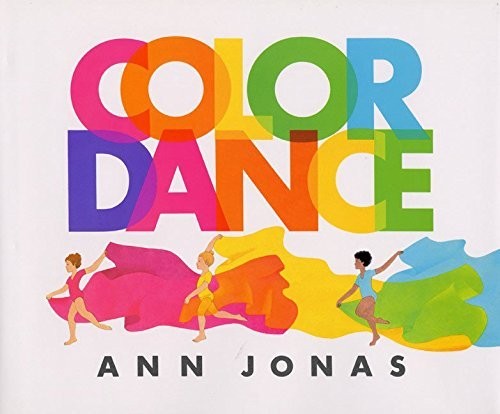 Ann Jonas Color Dance (Hardback)