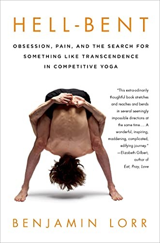 Hell-Bent: Obsession, Pain, and the Search for Something Like Transc – VERY GOOD