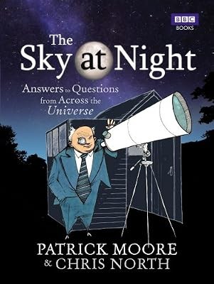 The Sky at Night: Answers to Questions from Across the Universe, North, Chris &