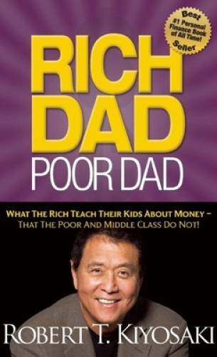 Rich Dad Poor Dad: What The Rich Teach Their Kids About Money That the Po – GOOD