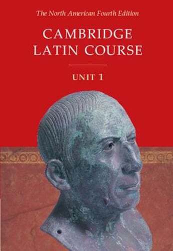 Cambridge Latin Course Unit 1 Student’s Text North American edition: Used