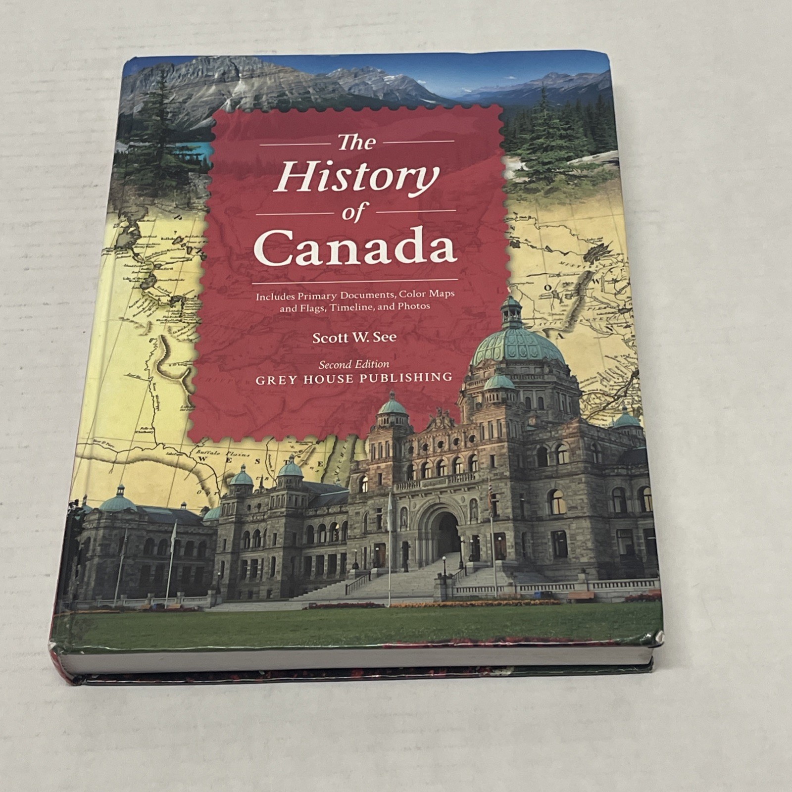 HISTORY OF CANADA, SECOND EDITION By Scott See – Hardcover *Excellent Condition*