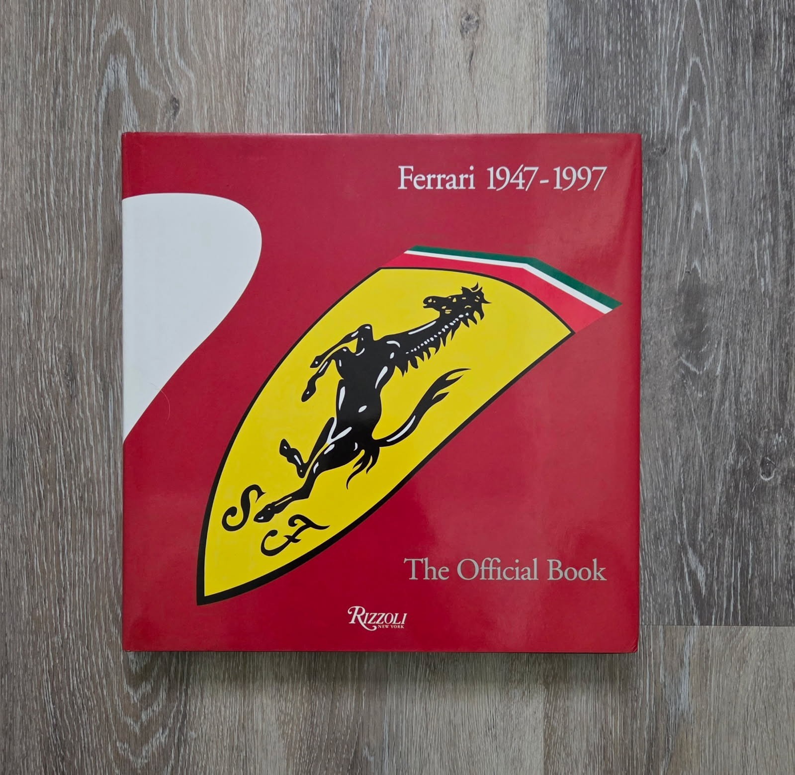 Ferrari 1947-1997 The Official Book by Gianni Cancellieri Hardcover