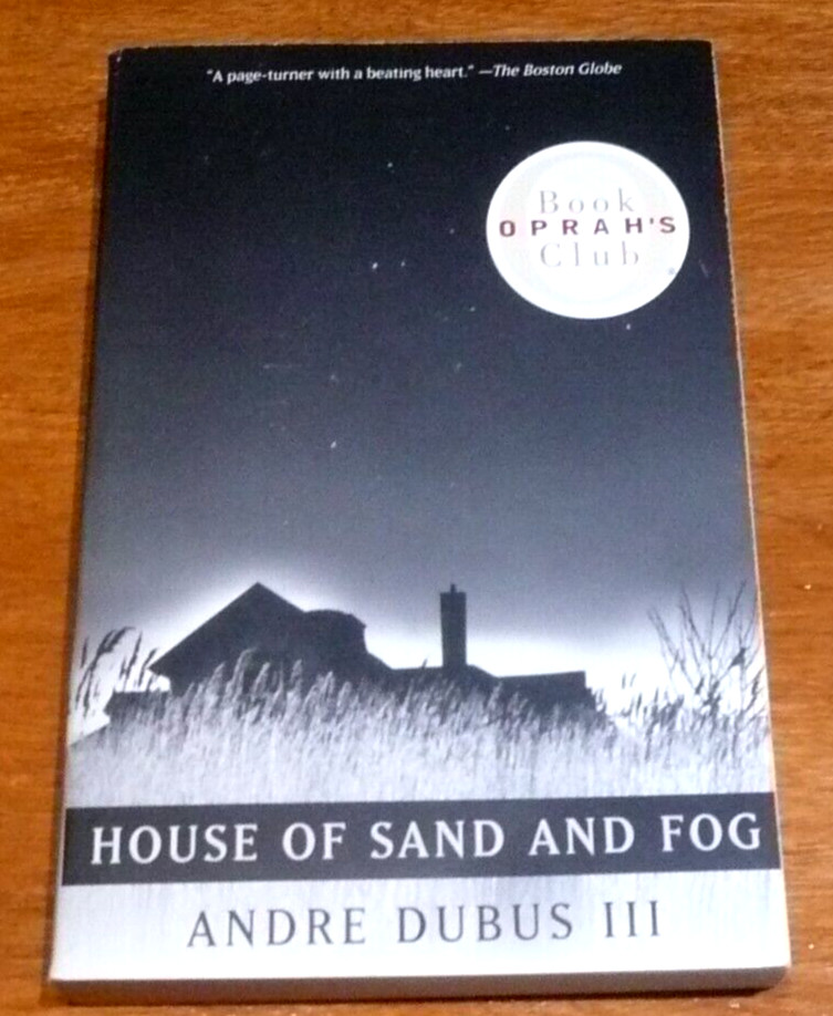 House of Sand and Fog by Andre Dubus 3rd (2000, Trade Paperback) Oprah BC