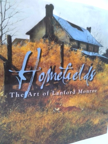 Homefields: The Art of Lanford Monroe by R. E. C. Thompson