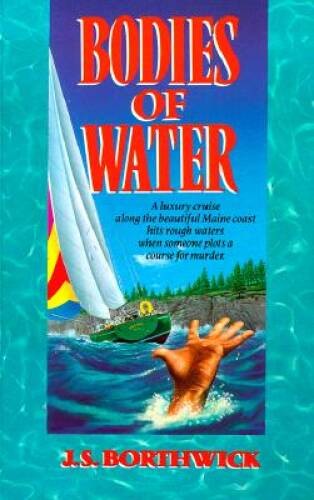 Bodies of Water – Mass Market Paperback By Borthwick, J S – VERY GOOD