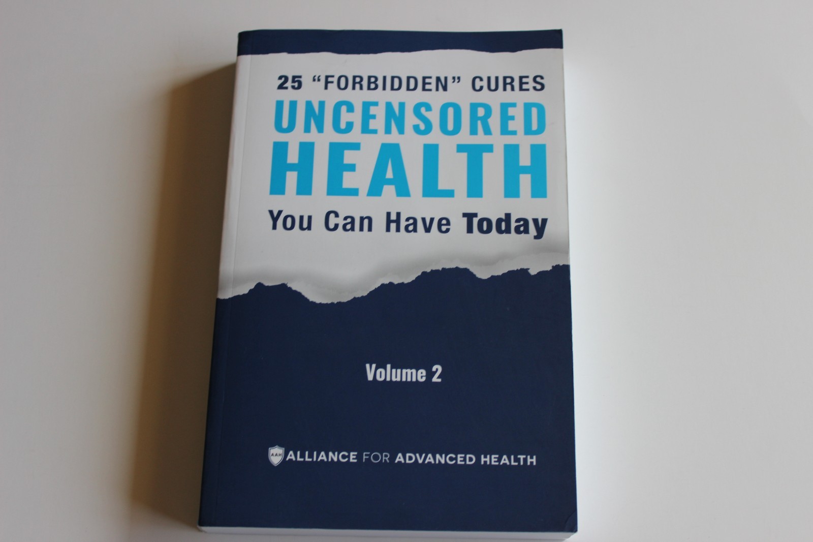 25 “Forbidden” Cures Uncensored Health You Can Have Today Vol. 2 Paperback