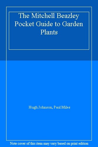The Mitchell Beazley Pocket Guide to Garden Plants (Mitchell Bea