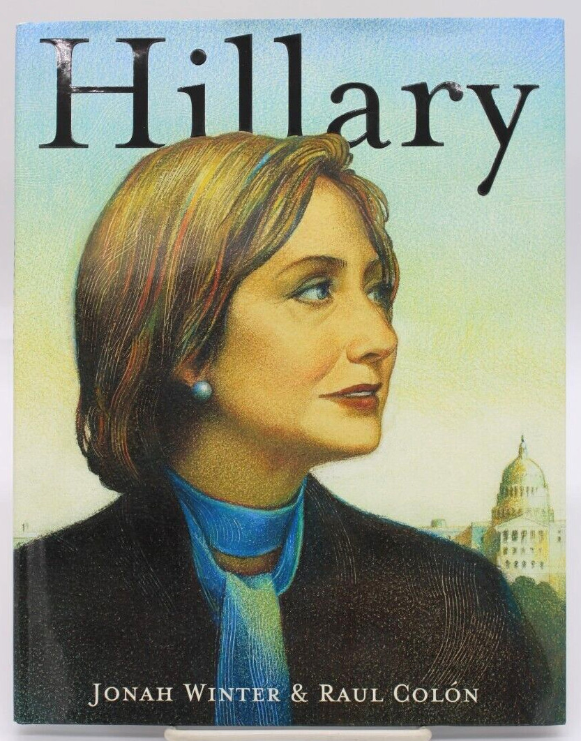 Hillary – Children’s Biography By Winter, Jonah Hardcover Book – w/ Dust Jacket